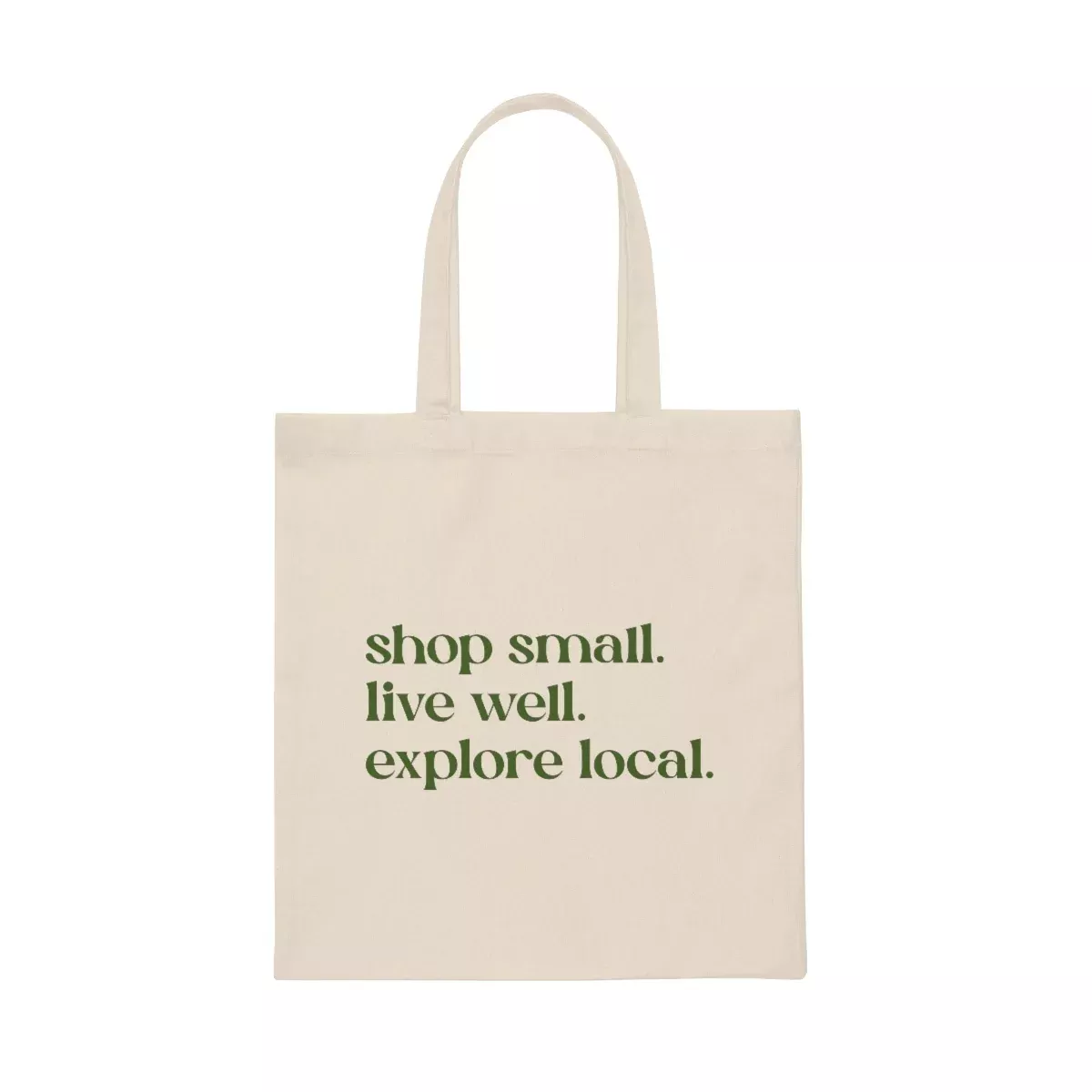Shop Small, Live Well, Explore Local Tote Bag